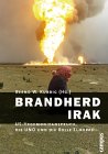 Brandherd Irak. US- Hegemonieanspruch, die UNO und die Rolle Europas. (Amazon.de)